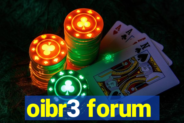 oibr3 forum