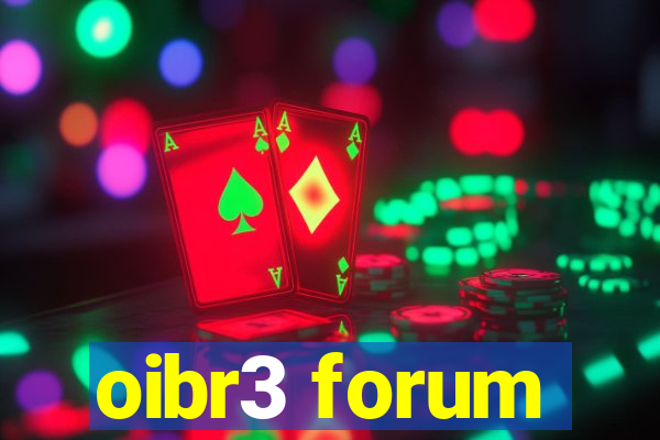 oibr3 forum