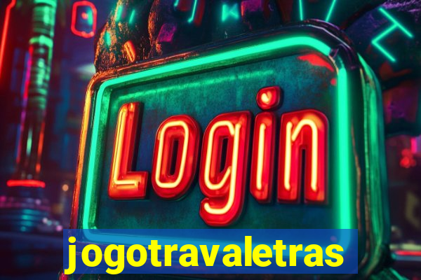 jogotravaletras