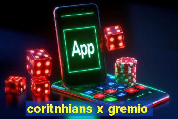 coritnhians x gremio