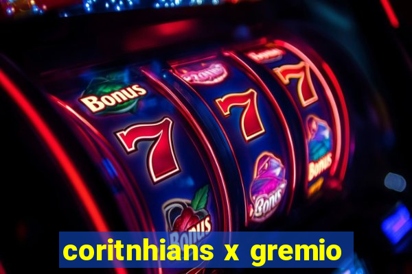 coritnhians x gremio