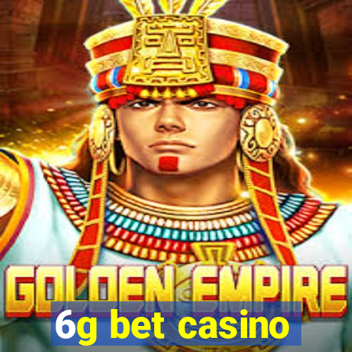 6g bet casino