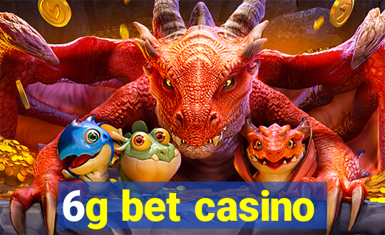 6g bet casino