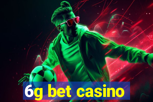 6g bet casino