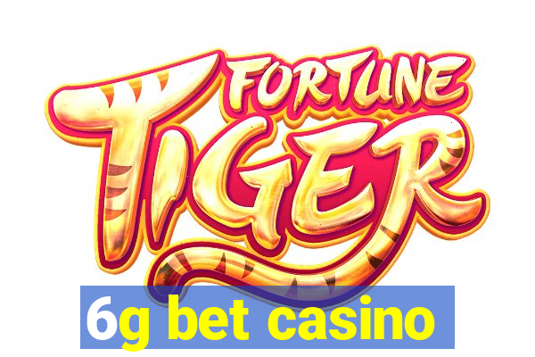 6g bet casino