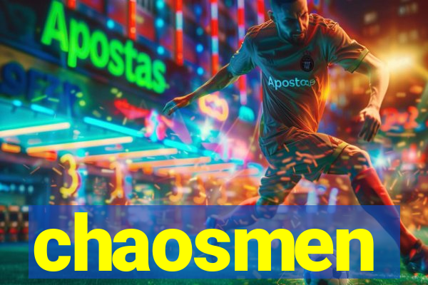 chaosmen