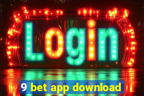 9 bet app download