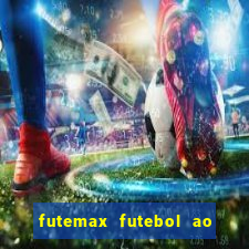 futemax futebol ao vivo sem anuncio