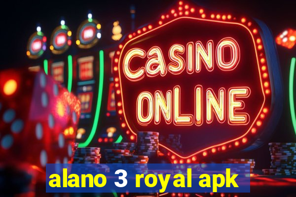 alano 3 royal apk