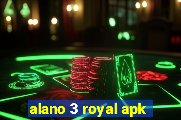 alano 3 royal apk