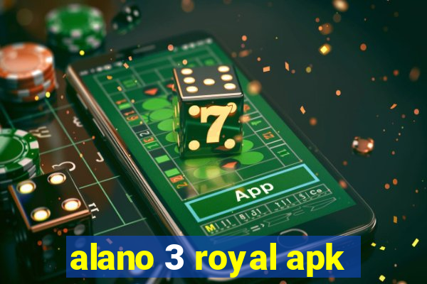 alano 3 royal apk