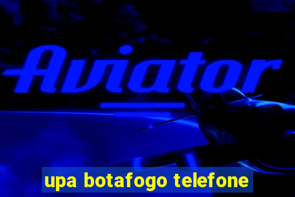 upa botafogo telefone