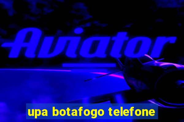 upa botafogo telefone