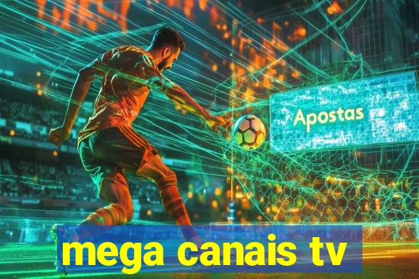 mega canais tv