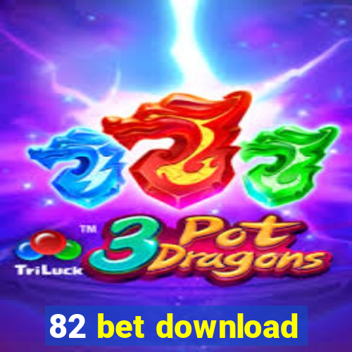 82 bet download