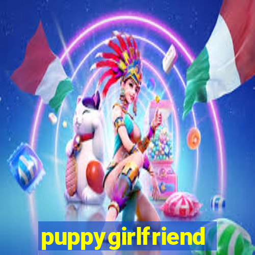 puppygirlfriend