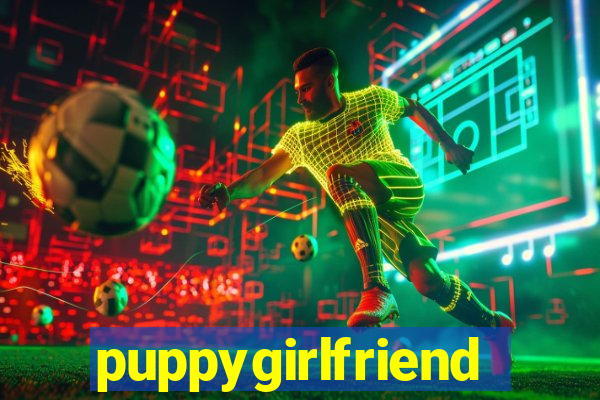 puppygirlfriend