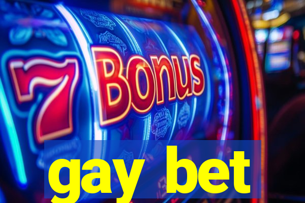 gay bet