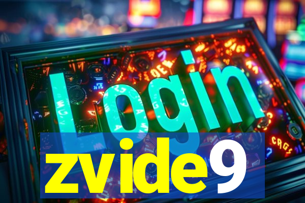 zvide9