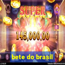 bete do brasil