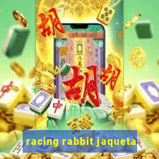 racing rabbit jaqueta