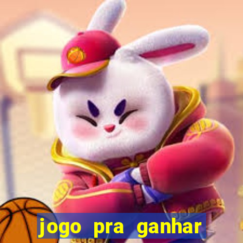 jogo pra ganhar dinheiro sem depositar