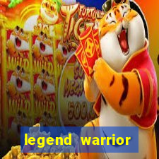 legend warrior dinheiro infinito