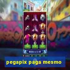 pegapix paga mesmo