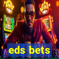 eds bets