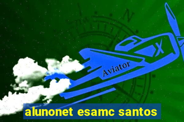 alunonet esamc santos