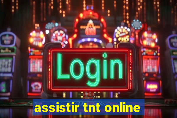 assistir tnt online