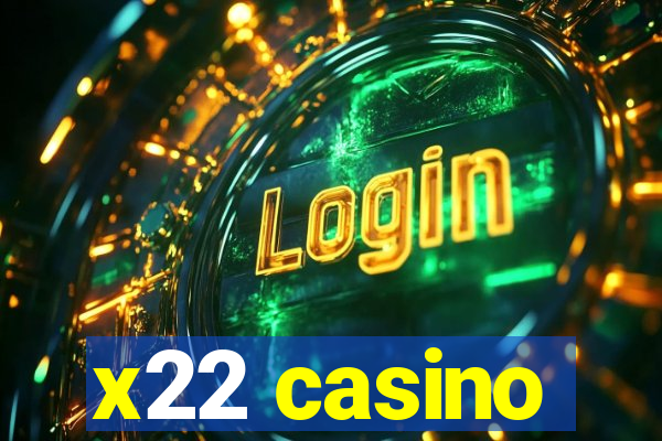 x22 casino