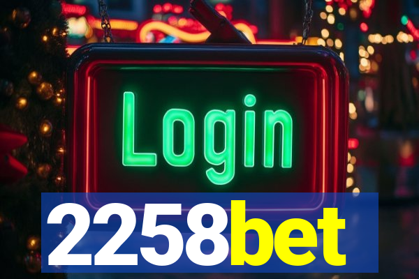 2258bet