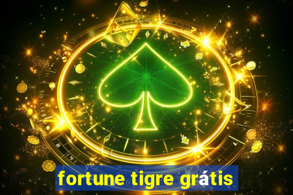 fortune tigre grátis