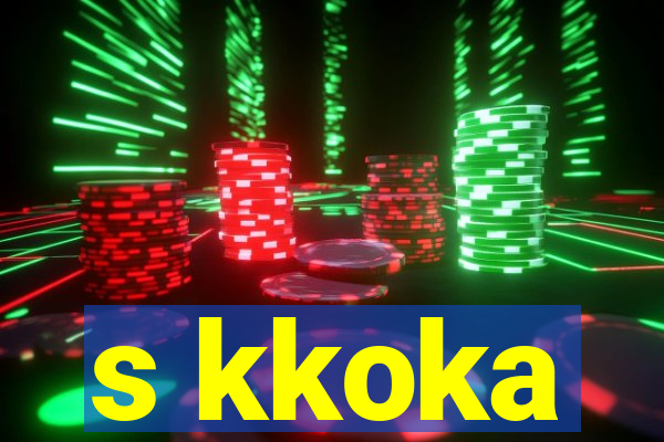 s kkoka