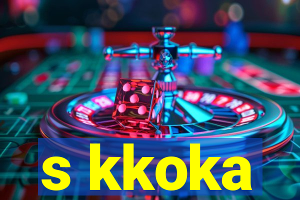 s kkoka