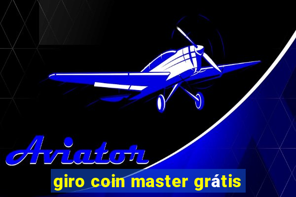 giro coin master grátis