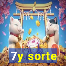 7y sorte