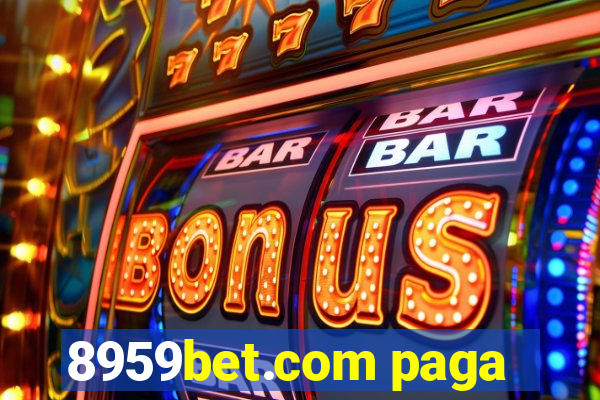 8959bet.com paga