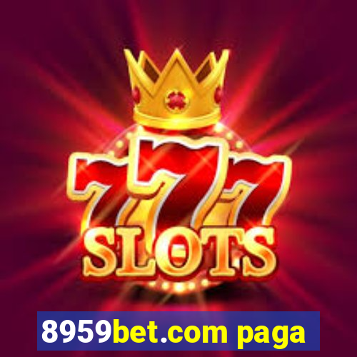 8959bet.com paga