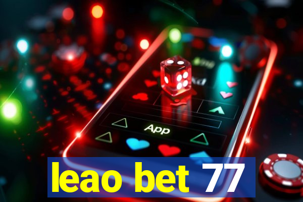 leao bet 77