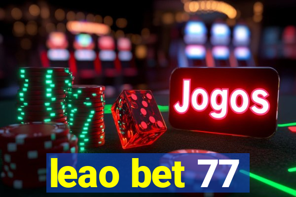 leao bet 77