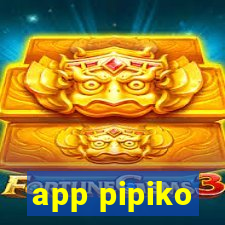 app pipiko