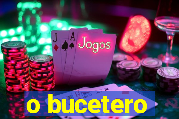 o bucetero