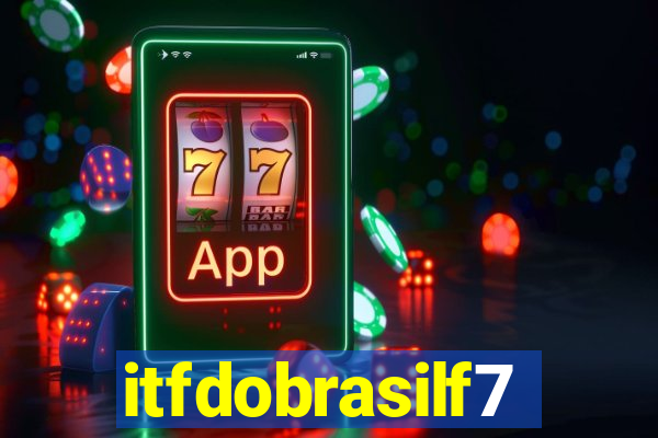 itfdobrasilf7