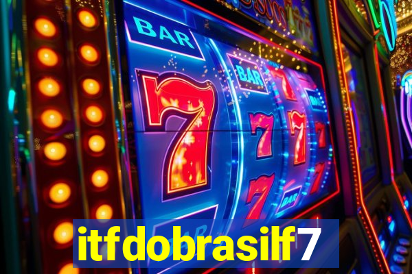 itfdobrasilf7