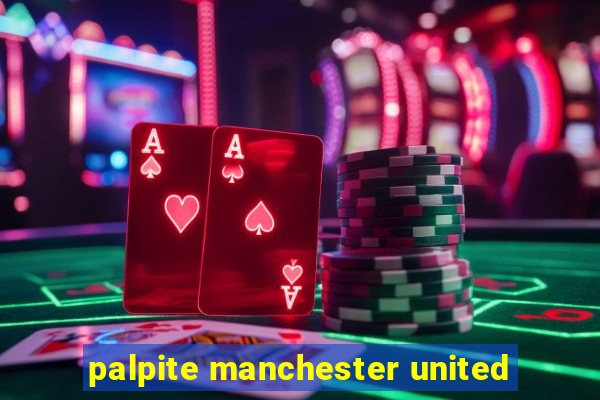 palpite manchester united