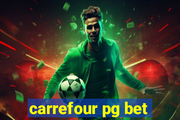 carrefour pg bet