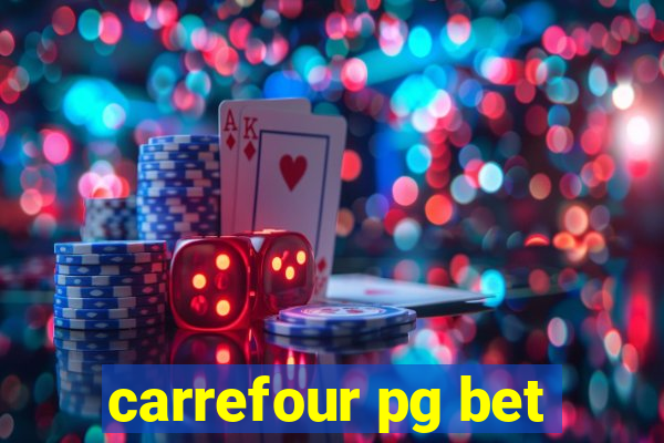 carrefour pg bet