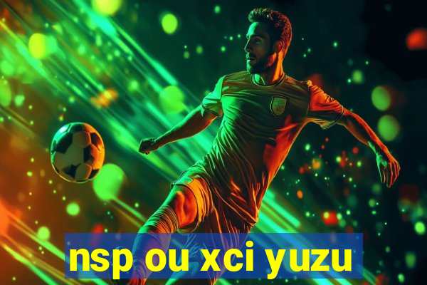 nsp ou xci yuzu